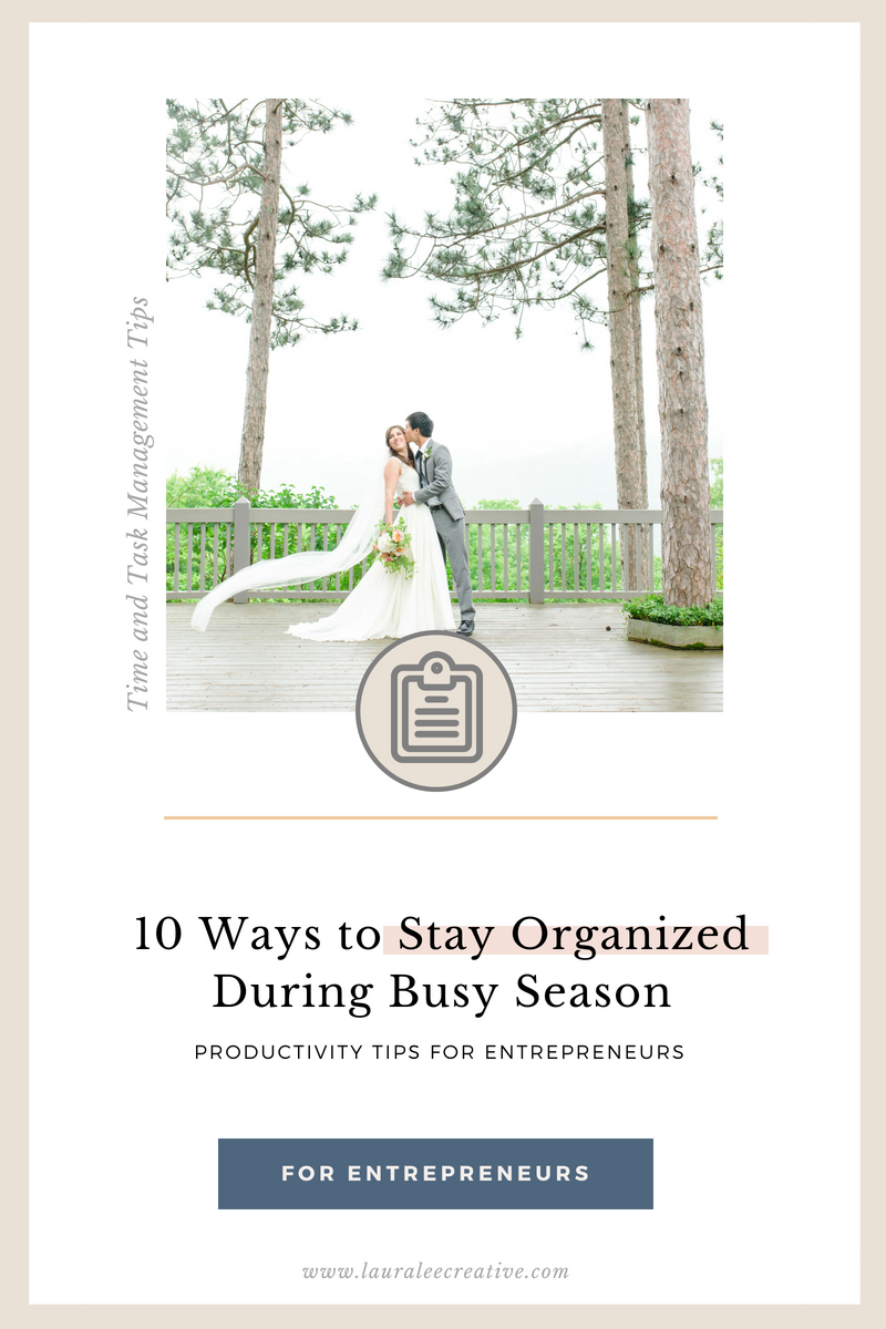 10 Ways to Stay Organized During Busy Season