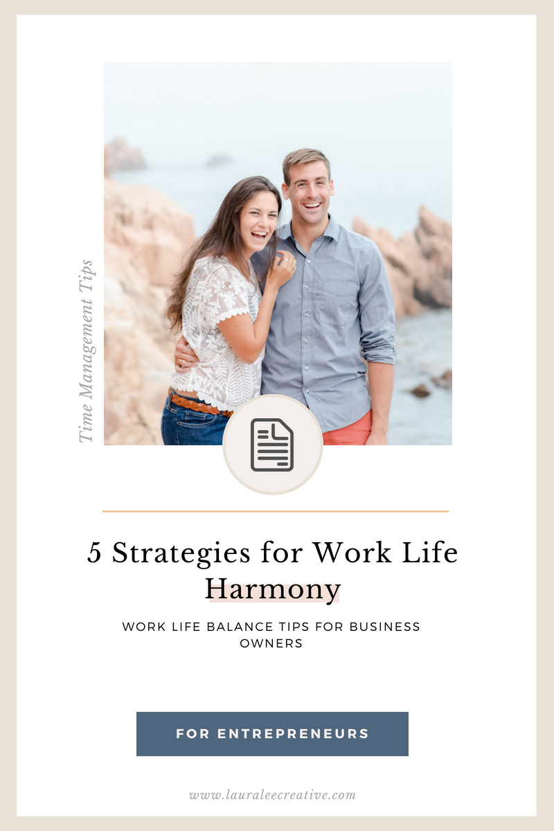 5 Strategies for Work Life Harmony