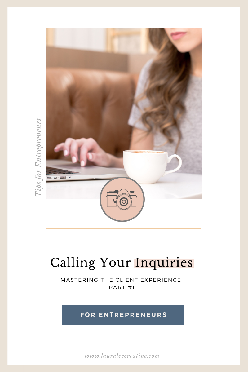 Calling Your Inquiries - Mastering the Client Experiene