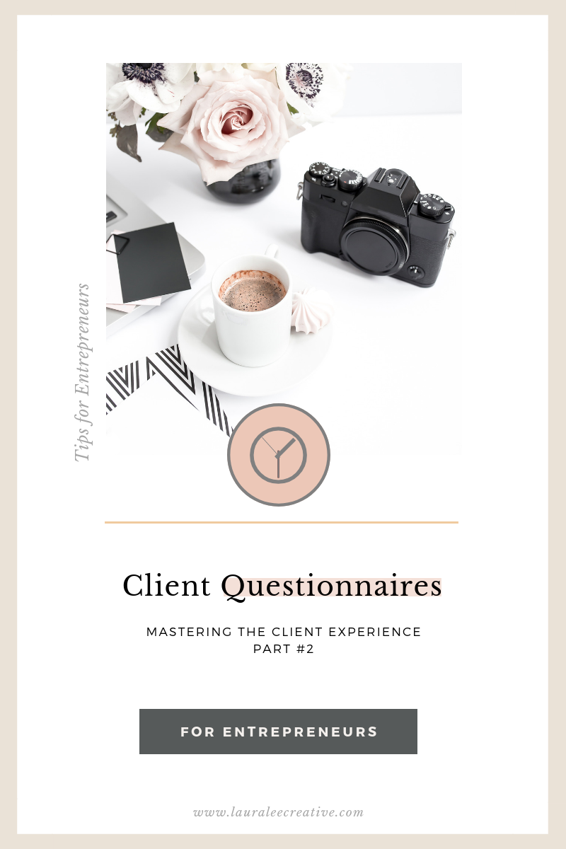 Client Questionnaires - mastering the client experience
