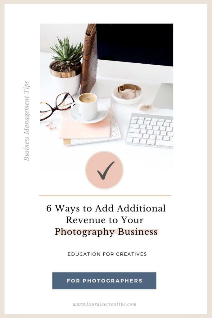 6 ways to add additional revenue to your photography business